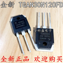 Brand new original dress TGAN30N120FD welding machine commonly used triodes IGBT tubes 1200V 30A