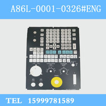 FANUC operation panel film A86L-0001-0326#ENGFANUC 0325#CHN domestic replacement