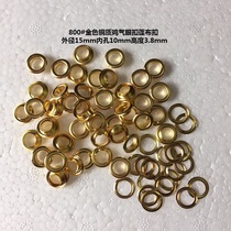 800# copper gold air eyelet eyelet shoe eyelet outer diameter 1 5cm*inner diameter*1cm*height 0 35cm