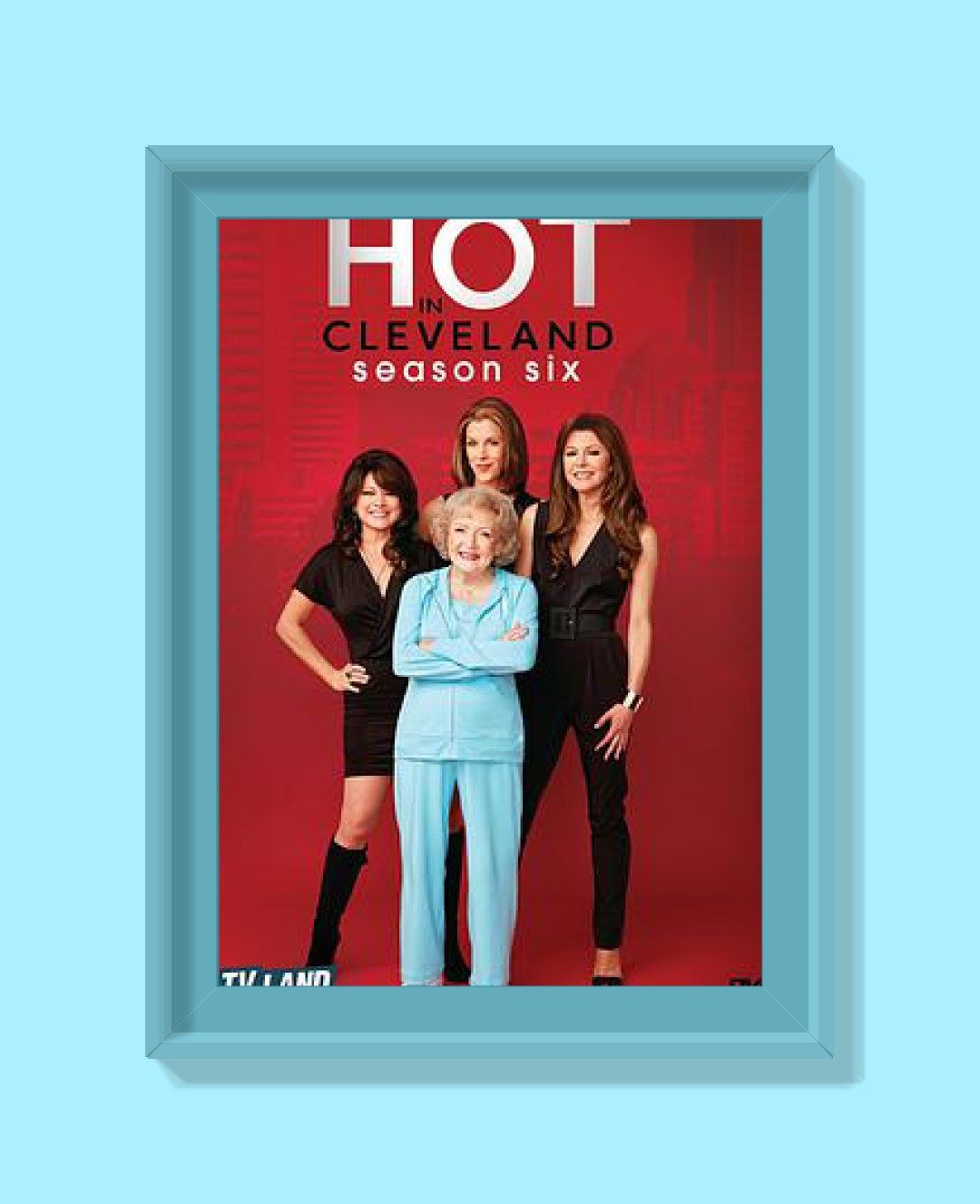 The fuel Cleveland Hot in Cleveland Season American Propaganda Collection