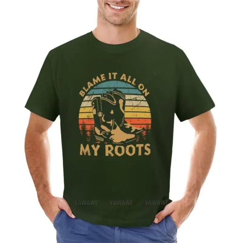 电竞t恤 cotton men t-shirt blame it all on my old roots t-shirt t sh