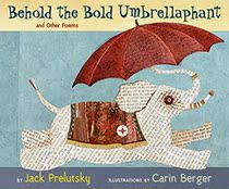 Hardcover) American illustrator Carin Berger) poetry collection Behold Bold Umbrellaphant