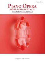  Piano Opera Final Fantasy 4 5 6 Final Fantasy Official Score Solo Piano Score