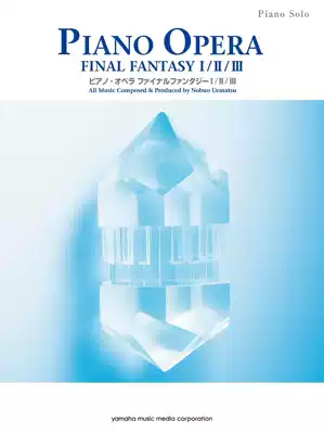 Piano Opera Final Fantasy 1 2 3 Space Warrior Official Score Solo Piano Score