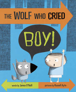 【预订】The Wolf Who Cried Boy!