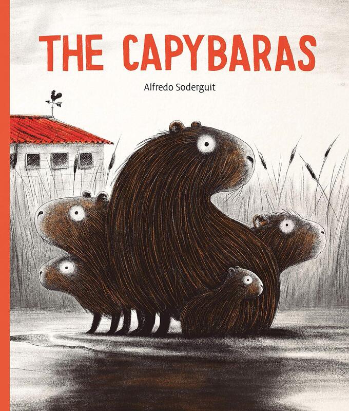 In Stock Capybara Hardcover Picture Book Alfredo Soderguit English Original Version the Capybaras New York Public Library Selected Book
