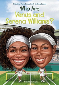 英文原版 谁是威廉姆斯姐妹？ 网坛传奇 大威小威 Who Are Venus and Serena Williams? 中小学生读物 Who Was/Is 系列 进口原版
