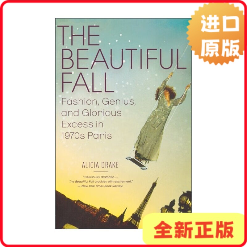 [Authentic in Stock] the Beautiful Fall: the Turbulent Changes in the Paris Fashion Scene in the 1970S - Biography of Karl Lagerfeld by Alicia Drake 9780316001854