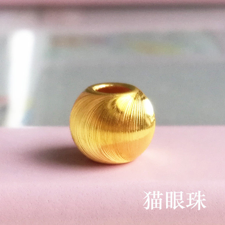 Jewelry big altar 3D hard gold brushed cat's eye beads Fine hard gold transfer beads Loose beads Road Pass pure gold 999