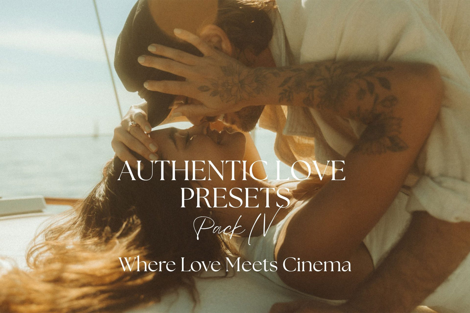 【PS/LR预设】电影人像爱情系列LR预设第四季 Authentic Love – Presets Pack 04