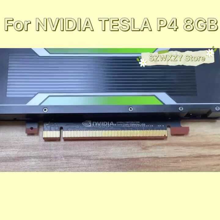 SZWXZY Original For NVIDIA TESLA P4 8GB Graphics Card GPU VGPU