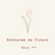 EntoureeDeFleurs