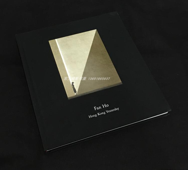 何藩 Fan Ho: Hong Kong Yesterday 香港追憶 Photo-Book: Hong Kong Yesterday 香港追憶| Fan Ho 何藩— Blue