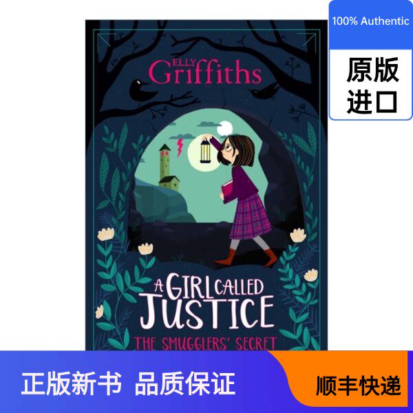 A Girl Called Justice The Smugglers Secret A Girl Called Justice 2 The Smugglers Secret Chapter Bridge Book Elly Griffiths