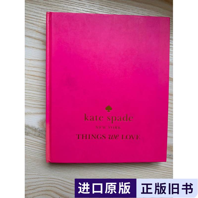 Kate Spade Things We Love Kate Spade 2012 Abrams