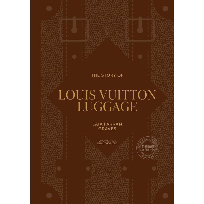 The Story of Louis Vuitton Luggage: a Fashion Brand Handbook, Hardcover, Original English Edition The Story of Louis Vuitton Luggage: a Fashion Brand Handbook, Hardcover, Original English Edition