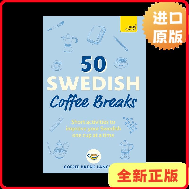 [Original Edition in Stock] Original Edition 50 Swedish Coffee Breaks Learn Swedish during Your Free Time English Original Edition Coffee Break Languages 9781399810449