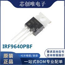 New import IRF9640PBF field effect tube MOSFET 200V 11A TO-220 original dress