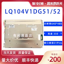 Original Sharp LQ104V1DG51 52 61 LQ104S1DG21 61 LQ10D368 367 LCD screen