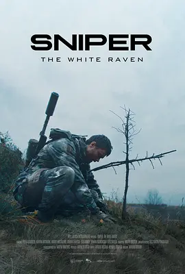 狙击手·白乌鸦 Sniper. The White Raven（2022） 海报