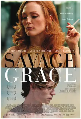 欲孽迷宫 Savage Grace（2007） 海报