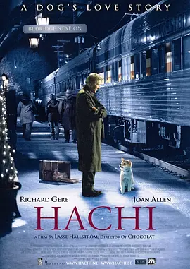 忠犬八公的故事 Hachi: A Dog's Tale（2009） 海报