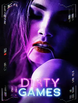 致命游戏 Dirty Games（2022） 海报