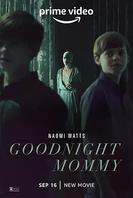 晚安妈咪 Goodnight Mommy（2022） 海报