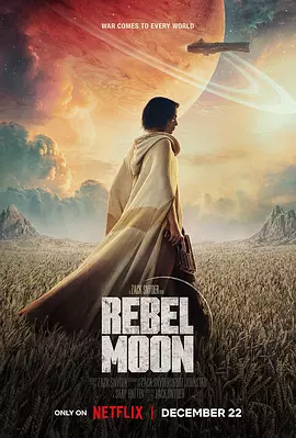 月球叛军：火之女 Rebel Moon: A Child of Fire（2023） 海报