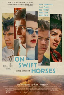 快马驰情 On Swift Horses（2024） 海报