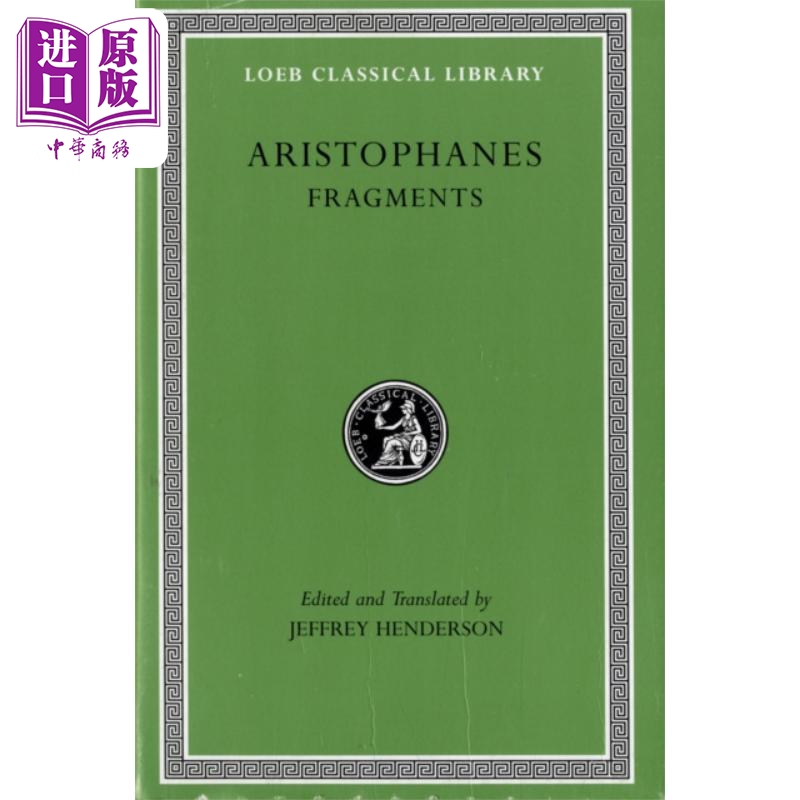 Aristophanes Fragments Early Greek Comedy Original Greek-English Comparison Edition Fragments English Original Version Aristophanes Jeffrey Henderson【Zhongshang Original Edition】