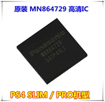 Original brand new PS4 SLIM PRO model HDMI HD chip MN864729 HDMI Control IC