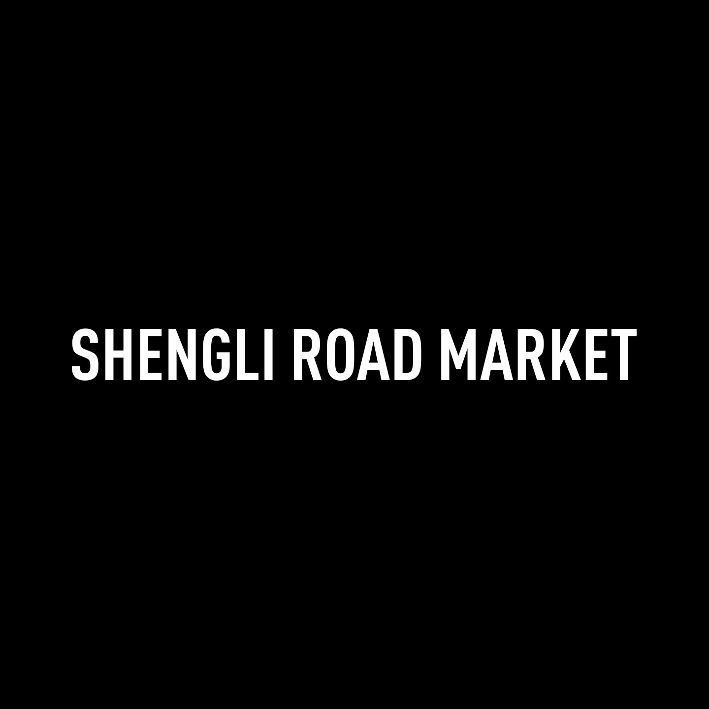 SHENGLI ROAD MARKET