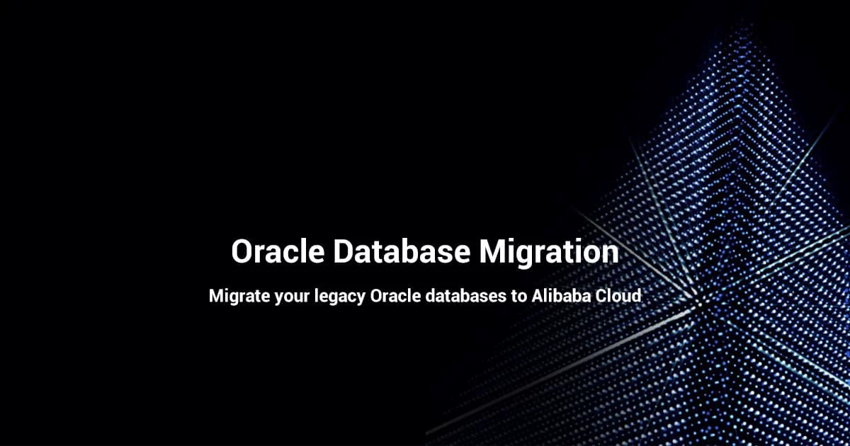 Oracle Database Migration Solution - Alibaba Cloud