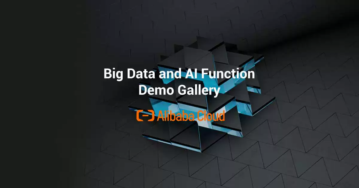 Big Data and AI Function Demo Gallery - Alibaba Cloud