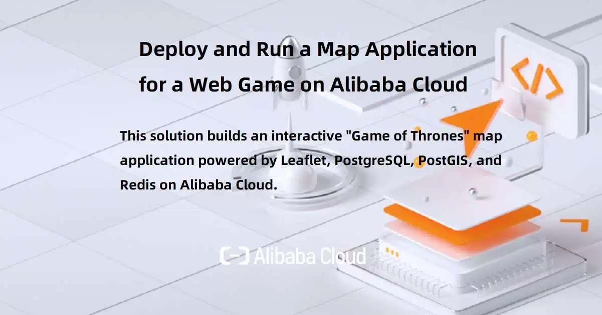 Deploy and Run a Map Application for a Web Game on Alibaba Cloud
