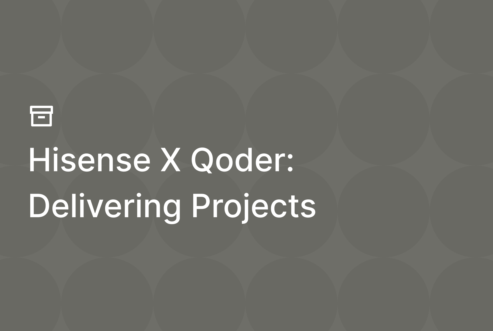 From "Help Me Patch Code" to "Deliver the Project for Me": How Hisense Reshaped Its Development Workflow with Qoder