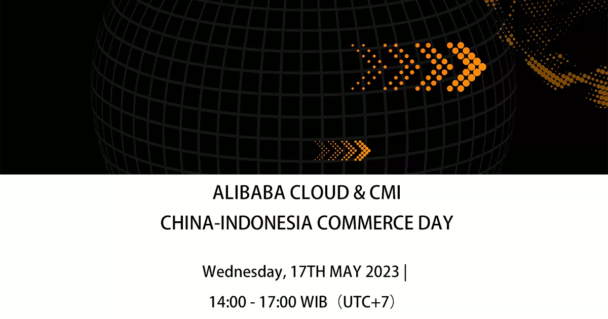 ALIBABA CLOUD & CMI CHINA-INDONESIA COMMERCE DAY