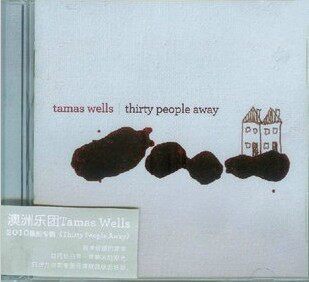 澳洲乐团 Tamas Wells 2010大碟《Thirty People Away》全新CD