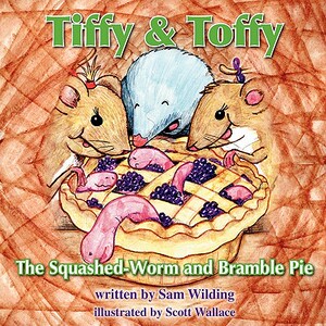 【预售】Tiffy and Toffy - The Squashed-Worm and Bramble Pie