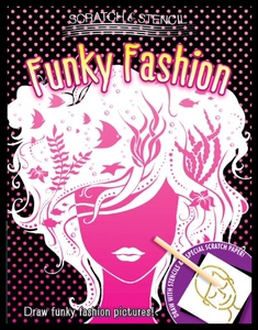 【预售】Scratch & Stencil: Funky Fashion [With