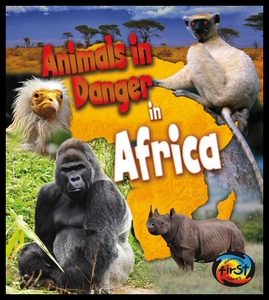 【预售】Animals in Danger in Africa