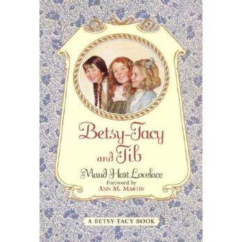 Betsy-Tacy and Tib/Maud Hart Lovelace/HarperCollins US