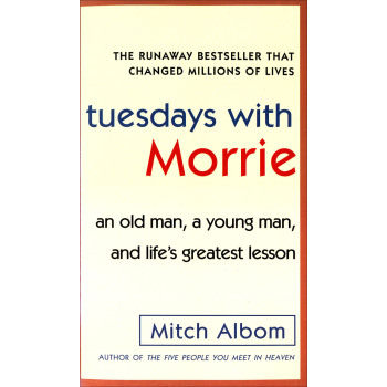 Tuesdays with Morrie相约星期二 英文原版/Mitch Albom/Knopf Gr