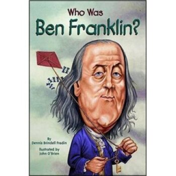Who Was Ben Franklin 天才本杰明 富兰克林(人物传奇系列)/Denni