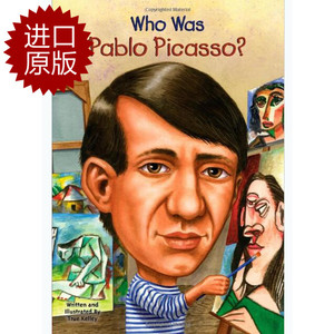 英文原版 谁是巴勃罗 毕加索？ Who Was Pablo Picasso? 中小学生读物 Who Was/Is 系列 进口原版 人物传记