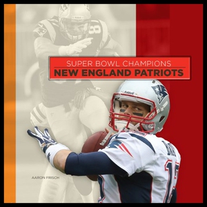 【预售】Super Bowl Champions: New England Patriots