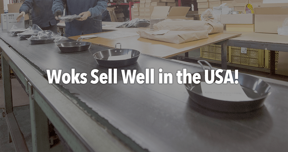 Woks Sell Well in the USA!