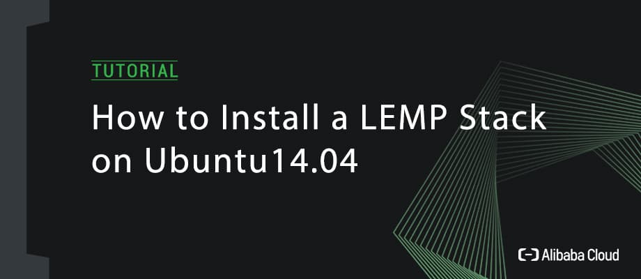 Install a LEMP Stack on Ubuntu 14.04