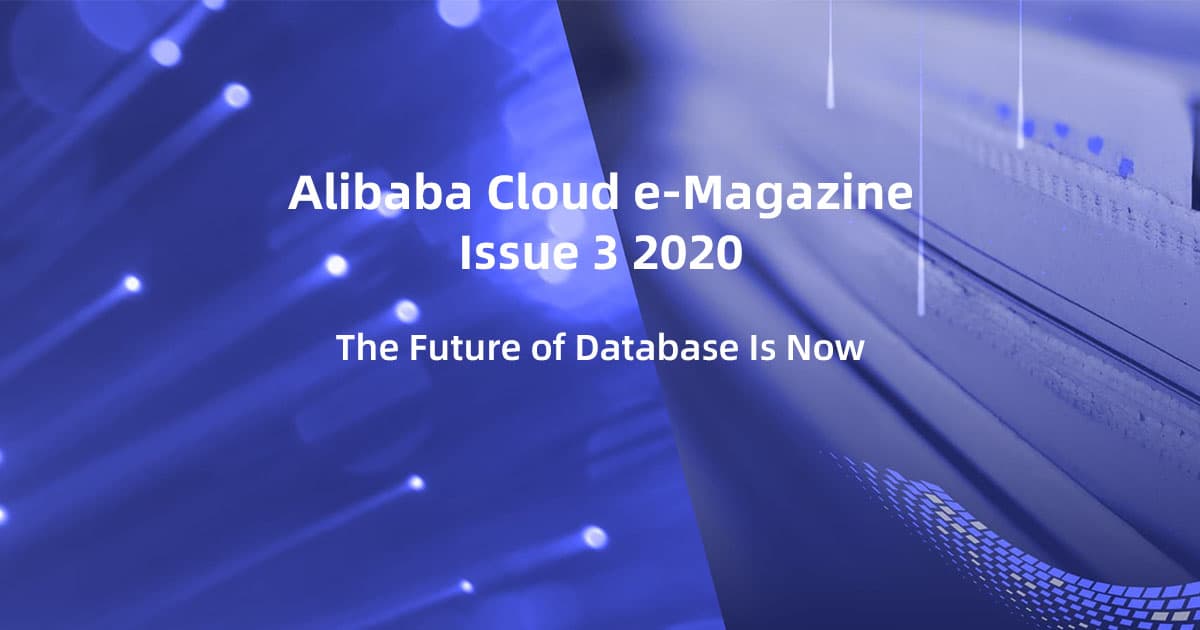 The Future Of Database Is Now Alibaba Cloud E Magazine